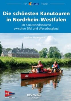 Die Schönsten Kanutouren In Nordrhein-Westfalen