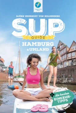 SUP Guide Hamburg & Umland