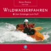 Wildwasserfahren, D. Singer -BootsProfi Werkstatt 2931360 14 gr 720x600