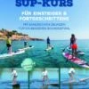 SUP-Kurs Für Einsteiger Und Fortgeschrittene -BootsProfi Werkstatt 2931501 1 23 720x600